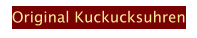 Original Kuckucksuhren